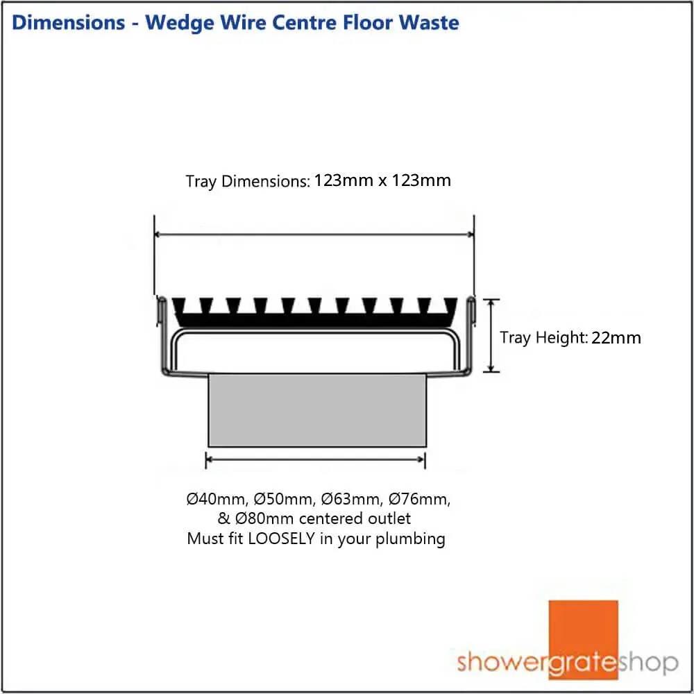 Wedge Wire Centre Floor Waste Dimensions